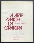 livro - A Arte Maior da Gravura - Orlando Dasilva - Edição Espade - 1976 - 1º ed. -  Marcello Grassmann (participação gráfica) - 125 p. - brochura com a capa em bom estado de conservação - miolo amarelado - (28x22) cm