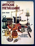 livro - Collecting Antique Metalware - Evan Perry - Doubleday & Company - 1974 - idioma inglês - 191 p. - capa dura com sobrecapa aparada nas bordas - parte interna em ótimo estado de conservação - (27x20)cm.