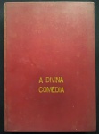 livro - A Divina Comédia - Dante Alighieri - Ilustrado por Gustavo Doré - José Pedro Xavier Pinheiro (tradução) - Editora Calçadense - 1956 - 350p. - encadernação antiga - miolo levemente amarelado - (32x22,5)cm.