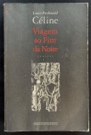 livro - Viagem ao Fim da Noite - Louis Ferdinand Céline - Rosa Freire D`Aguiar (tradução) - Companhia Das Letras - 1994 - 506p. - brochura com pequeno desgaste do tempo na capa - miolo levemente amarelado - (21x14)cm.