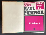 livro - Raul Pompéia - Crônicas 4 - Afrânio Coutinho (organização) - Obras volume IX - Civilização Brasileira - 1983 - 581p. - encadernação antiga em bom estado de conservação conservando as capas da brochura - miolo com o primeira caderno soltando - dedicatória com autógrafo do autor na primeira folha - (22x14,5)cm.