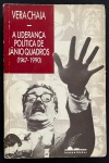 livro - A Liderança Política de Jânio Quadros (1947-1990) - Vera Chaia - Humanidades - 1991 - 320p. - dedicatória da autora na primeira página - brochura com capa e miolo em bom estado de conservação - (21x14)cm.