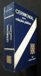 livro - Cerimonial para Relações Publicas - Nelson Speers - José Olympio Editora - 1984 - 689p. - brochura com a capa e miolo em bom estado de conservação - algumas folhas soltas - (21x14)cm.