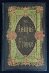 livro - Les Reines de France -  A. Celliez - E. Ducrocq Libraire-Éditeur - (c.1870) - idioma francês - 656p. - encadernação editorial de época ricamente decorada em bom estado de conservação - cortes dourados - algumas paginas com manchas de oxidação - (27,5x18)cm.