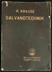 livro - Galvanotechnik - H. Krause - Max Jänecke - 1936 - idioma alemão - 275p. - brochura coma capa danificada pelo tempo - miolo com manchas amareladas e marcas de umidade nas ultimas folhas - (21x15)cm.
