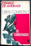 livro - Os Condenados - Oswald de Andrade - Coleção Obras completas volume 1 - Civilização Brasileira - 1970 - 285p. - brochura com o canto superior esquerdo da capa danificado - miolo levemente amarelado - (21x14)cm.