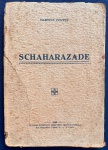 livro - Schaharazade - Martins Fontes - Irmãos Ferraz - 1929 - 1ª ed. -  68p. - brochura com a capa danificada pelo tempo - miolo amarelado - (18x13,5)cm.