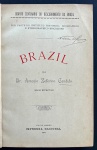 livro - Brazil - Dr Antonio Zeferino Candido - Imprensa Nacional - 1900 - 404p. - encadernação antiga com a capa frontal solta e a lombada danificada - miolo levemente amarelado - contem 2 mapas desdobráveis - (21,5x15)cm.