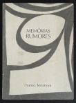 livro - Memórias Rumores - Franco Terranova - Massao Ohno Editor - 1988 - nn - brochura com capa e miolo em bom estado de conservação - dedicatória com autografo do autor na segunda pagina - (22x16)cm.
