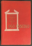 livro - Vita Amorosa ed Eroica di Ugo Foscolo - Michele Saponaro - A. Mondadori Editore - 1938 - idioma italiano - 455p. - encadernação editorial em bom estado de conservação - miolo levemente amarelado - (19x12,5)cm.