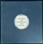 livro - História da Tipografia no Brasil - Claudia Marino Semeraro e Christiane Ayrosa - Museu de Arte São Paulo - 1979 - 277p. - encadernação e parte interna em ótimo estado de conservação - (23x23)cm.