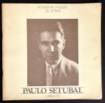 livro - Paulo Setubal Cadeira 10 - Academia Paulista de Letras - Henrique L. Alves - Secretaria de Cultura - 16p. - brochura com capa e miolo em bom estado de conservação - (23x21)cm.