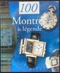 livro - 100 Montres De Légende - Frédéric Ramade - Solar - 1999 - idioma francês - 144p. - capa dura e parte interna em ótimo estado de conservação - (29,5x24,5)cm.
