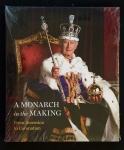livro - Monarch in the Making: From Accession to Coronation - vários autores - Royal Collection Trust - novo /lacrado - idioma inglês - 120 p. - capa dura - (25,5x22)cm.