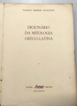 Livro: DICIONÁRIO DA MITOLOGIA GREGO-LATINA. - 286 PAGS - NO ESTADO - FALTA AS DUAS CAPAS