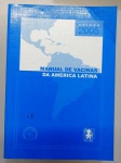 Livro: MANUAL DE VACINAS DA AMÉRICA LATINA.  - 620 PAGS - NO ESTADO BOM