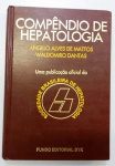 Livro: Compêndio de Hepatologia.  - 518 PAGS - NO ESTADO BOM