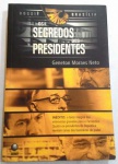 Livro: Os Segredos dos Presidentes.  - 265 PAGS - NO ESTADO BOM