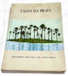 Livro : LAGOA DA PRATA - RETIRO DO PANTANO   - 485 PAGS - NO ESTADO