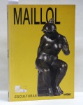 MAILLOL Esculturas – Aristides Maillol 1861/1944: Editora Banco Safra, Capa Brochura, Ano 1996; 128 págs; 30x21 cm.
