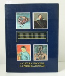 A CULTURA NACIONAL E A PRESENÇA NO MASP. P. M. Bardi  / FIAT do Brasil, 1982. Ilustrado a cores e p.b. 123p. Capa dura e sobrecapa.