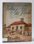 VELHO SÃO PAULO. Vol 1. Primeiras plantas (Colégio - Sé - Paço). Affonso de E. Taunay / Ed. Melhoramentos, 1954. Ilustrado. 80 pp. Ex-Libris do Jockey Club de São Paulo.