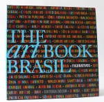 THE ART BOOK BRASIL: Figurativos. Ed. Décor - SP, 2007. Ilustrado. 264 pp. Capa dura e sobrecapa. Biografias.