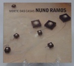 Nuno Ramos / Morte das Casas / Centro Cultural Banco do Brasil / Casa da Imagem / 152 pag