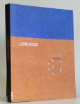 Lore Koch / Paulo V. Filho, Fernanda Pitta e Romulo Filadini / Cosac Naify / 264pag / Novo
