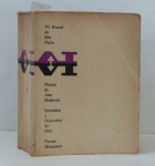VI BIENAL DO MUSEU DE ARTE MODERNA DE SÃO PAULO - 1961. Catálogo geral. 1ª Edição. Raríssimo. Ilustrado. 600 p.