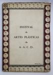 FESTIVAL DE ARTES PLÁSTICAS DA A.A.C.D. Exposição no Shopping Center Iguatemi - SP, 1967. Ilustrado. 201 pp.