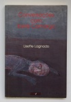 CONVERSAÇÕES COM IBERÊ CAMARGO. Lisette Lagnado / Iluminuras, 1994. Ilustrações de Iberê Camargo, 157 pp.