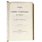 1 - Élie; Charles / MM. Alboize - FASTES DES GARDES NATIONALES DE FRANCE PAR MM. ALBOIZE ET CHARLES ÉLIE  PARIS CHEZ MM. GOUBAUD ET. LAURENT OLIVIER, ÉDITEURS 43, RUE NEUVE VIVIENNE. 1849. 554 páginas In- 4º, med. 29 x 18 x 4 cm. 1 gravura no frontispício, 20 gravuras no texto, sendo 2 a cor. Encadernado. Cod. MMC-176