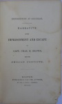 18 - Brown, Chas. H. - INSURRECTION AT MAGELLAN. NARRATIVE OF THE IMPRISONMENT AND ESCAPE OF CAPT. CHAS. H. BROWN, FROM THE CHILIAN CONVICTS. BOSTON: PUBLISHED FOR THE AUTHOR, BY GEO. C. RAND, 3 CORNHILL. MDCCCLIV (1854). 228 pp., gravura e planta baixa na portada. Encadernação de época em couro com relevo. No estado. Med. 20 x 13 x 2 cm. Cod. MMC-2530