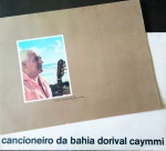 DORIVAL CAYMMI - Edição "Cancioneiro da Bahia" - Capa, biografia e 10 lâminas com reproduções de pinturas do músico. Impressão Off Set - Edição limitada. Raridade.
