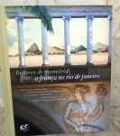 LIVRO : " A FRANÇA no RIO de JANEIRO "- lugares de memória - organização . Lorelay Kury - ensaio fotográfico - Rogério Reis - 333 páginas com ilustrações coloridas - CAPA DURA .