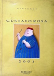 GUSTAVO ROSA  Catálogo, 42 págs. Edição Euroart Castelli, 2001.