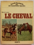Livro ` Le Cheval ` por Michel Jussiaux, Paris, 1979, ilustrado. 
