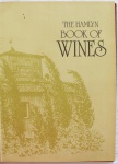 Livro em grande formato ` The Hamlyn Book of Wines ` pelo Group Limited, Londres, 1975, muito ilustrado. 