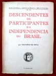 Livro ` Descendentes de Participantes da Independencia do Brasil ` por Salvador Moya, São Paulo, 1972.