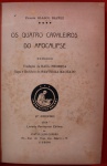 Livro ` Os Quatro Cavaleiros do Apocalipse ` por Vicente Blasco Ibañez, Lisboa, 1924, capa solta, lombada no estado.