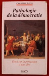 Livro ` Pathologie de la démocratie ` por Christian Saves, Paris, 1994.