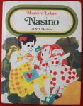 Livro em grande formato ` Nasino ` por Monteiro Lobato, 1979, ilustrado. 