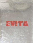 Livro oficial da peça Evita, realizada no teatro Alfa em São Paulo, produzida por  Really Useful Theatre Company
