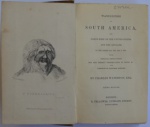 13 - Autor viajante/Brasiliana  - Waterton, Charles - WANDERINGS IN SOUTH AMERICA, THE NORTH-WEST OF THE UNITED STATES, AND ANTILLES, IN THE YEARS 1812, 1816, 1820, & 1824, WITH ORIGINAL INSTRUCTIONS FOR THE PERFECT PRESERVATION OF BIRDS, &c. FOR CABINETS OF NATURAL HISTORY. BY CHARLES WATERTON, ESQ. THIRD EDITION. LONDON: B. FELLOWES, LUDGATE STREET. M DCCC XXXVI. (1836) vii, 341 páginas. Brasiliana Rubens Borba de Moraes: Charles Waterton (1781-1865) nasceu em Yorkshire, estudou em colégio católico. Tendo viajado para a Espanha, em 1804, seguiu dali para a Guiana Inglesa com o pai, onde este último tinha uma propriedade. Com o falecimento do pai, retorna à Inglaterra em 1806. Waterton realizou ainda mais quatro viagens às Guianas e percorreu por dez anos a parte norte da América do Sul.  Na primeira dessas viagens, em 1812, ele navegou pelos rios Demerara, Essequibo e Branco. Um dos objetivos dessa viagem era o de obter o veneno curare, que ele chama de Wourali, no que foi bem sucedido, retornando à Inglaterra com uma amostra a partir da qual realizou experimentos para descobrir as propriedades.  Em 1816, quando de sua segunda viagem, esteve em Pernambuco, de onde partiu para as ilhas Caienas, onde se enfurnou na floresta com o propósito de coletar e estudar espécimens, principalmente de pássaros. As terceira e quarta viagens levram-no de novo às Guianas, em 1820 e 1824. O valor da obra de Waterton reside no fato de haver sido ele o primeiro a observar e descrever daprès nature os pássaros e animais dos trópicos, até então conhecidos apenas pelos espécimens existentes nos museus. Waterton não era, a rigor, um cientista, já que não tivera uma formação científica, sua área sendo a das humanidades. Atento para a inclinação do público para as aventuras, ele não deixava passar uma oportunidade