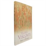 Livro `Eliseu Visconti - Arte e Design` - seus desenhos, cartazes, ex-libris, suas estampas para tecidos, suas cerâmicas pintadas e seus projetos cenográficos, todos apresentados de maneIra inusitada, 80 páginas.