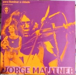 LP Para Iluminar a Cidade, de Jorge Mautner - Polygram / Baratos Afins, 1985. Ótimo estado de capa e vinil. 9 músicas, show gravado ao vivo no Teatro Opinião nos dias 27 e 30 de abril de 1972.