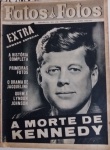 Fatos e Fotos Extra: A Morte de Kennedy - Número especial do dia seguinte ao assassinato, 23 de novembro de 1963. 32 págs., bom estado de conservação (bordas estão um pouco desgastadas, falta um pequeno pedaço da capa na parte da lombada inferior.