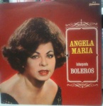 LP Angela Maria interpreta Boleros - Copacabana, sem data. Ótimo estado de capa e vinil. 12 músicas, acompanhada com o conjunto Os Guaranis.