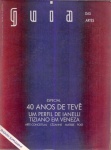 Guia das Artes nº 21 - Casa Editorial Paulista, 1990. 118 págs., ótimo estado de conservação. Especial: 40 anos de Tevê; Um perfil de Ianelli; Tiziano em Veneza.